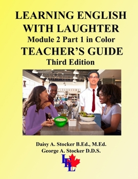 Paperback Learning English with Laughter: Module 2 Part 1 in Color Teacher's Guide Book