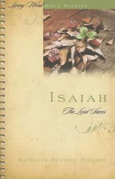 Isaiah: The Lord Saves - Book  of the Living Word Bible Studies