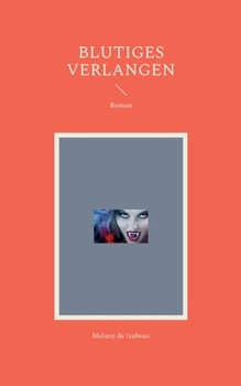 Paperback Blutiges Verlangen: Roman [German] Book