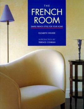 Paperback The French Room: Simple French Style for Your Home Book