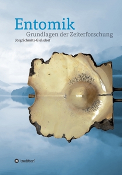 Paperback Entomik: Grundlagen der Zeiterforschung [German] Book