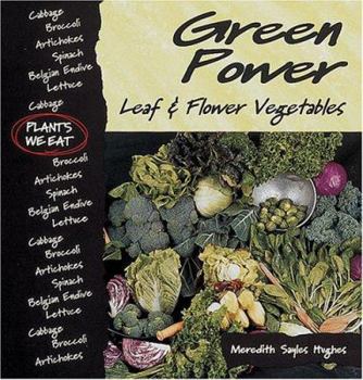 Hardcover Green Power: Leaf & Flower Vegetables Book