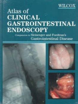 Hardcover Atlas of Clinical Gastrointestinal Endoscopy: Companion to Sleisenger and Fordtran's Gastrointestinal Disease Book