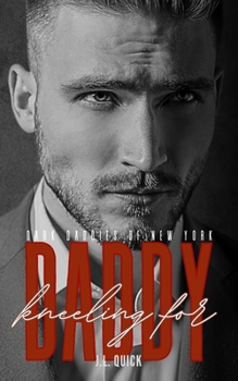 Kneeling for Daddy (Dark Daddies of New York)