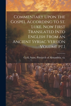 A Commentary On the Gospel According to S. Luke, Part 1