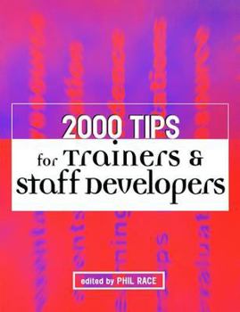 Hardcover 2000 Tips for Trainers and Staff Developers Book