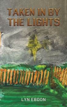 Paperback Taken in by the Lights Book