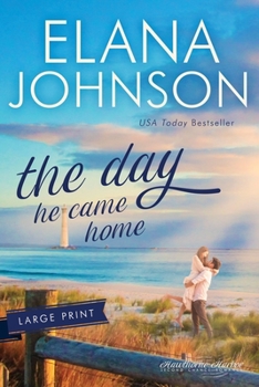 The Day He Came Home: Sweet Contemporary Romance - Book #5 of the Hawthorne Harbor