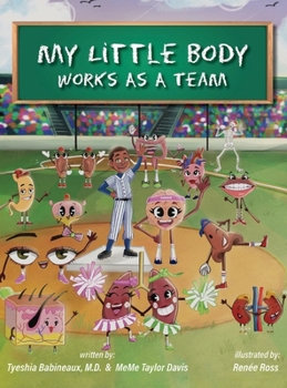 Hardcover My Little Body Works As A Team Book