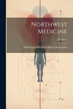 Paperback Northwest Medicine; Volume 1 Book