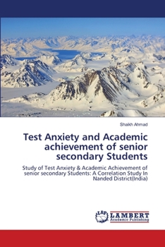 Paperback Test Anxiety and Academic achievement of senior secondary Students Book