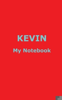 Paperback KEVIN My Notebook Book