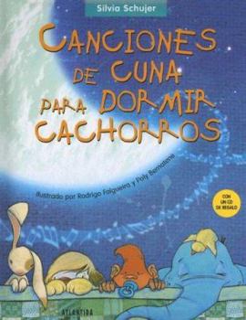 Hardcover Canciones de Cuna Para Dormir Cachorros with CD (Audio) (Spanish Edition) [Spanish] Book