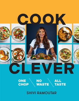 Hardcover Cook Clever: One Chop, No Waste, All Taste Book