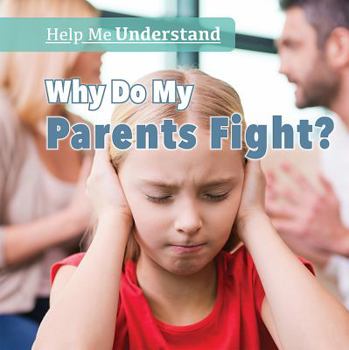 Library Binding Why Do My Parents Fight? Book