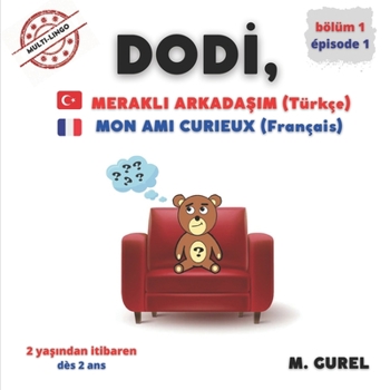Paperback DODI, mon ami curieux: Episode 1 [French] Book