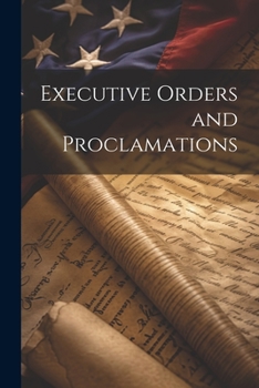 Paperback Executive Orders and Proclamations Book