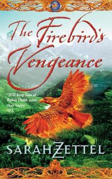 The Firebird's Vengeance - Book #3 of the Isavalta