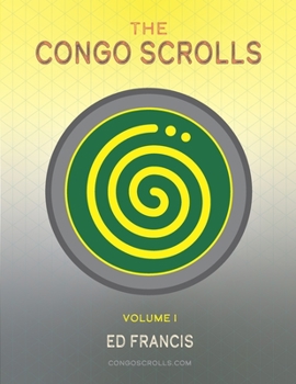 Paperback The Congo Scrolls: Volume I Book