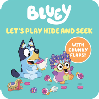 Board book Bluey: Let's Play Hide and Seek: A Chunky Flap Board Book