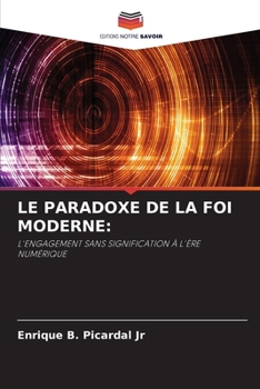 Le Paradoxe de la Foi Moderne (French Edition)