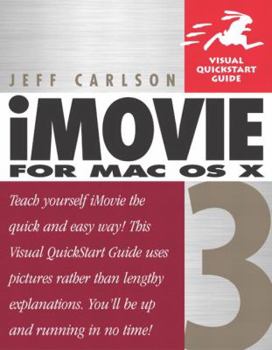 Paperback iMovie 3 for Mac OS X: Visual QuickStart Guide Book