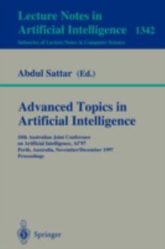 Paperback Advanced Topics in Artificial Intelligence: 10th Australian Joint Conference on Artificial Intelligence Ai'97, Perth, Australia, November 30 - Decembe Book