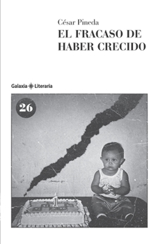 Paperback El fracaso de haber crecido [Spanish] Book