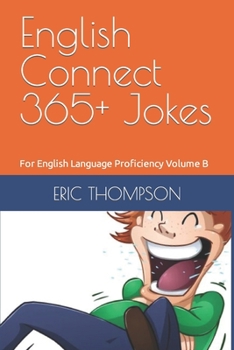 Paperback English Connect 365+ Jokes: For English Language Proficiency Volume B Book
