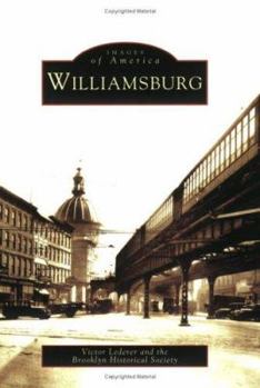 Williamsburg (Images of America: New York) - Book  of the Images of America: New York