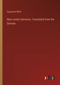 Paperback New Lenten Sermons, Translated from the German Book