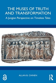 Paperback The Muses of Truth and Transformation: A Jungian Perspective on Timeless Tales Book