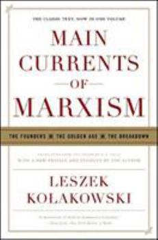 Main Currents of Marxism: The Founders, The Golden Age, The Breakdown - Book  of the Gówne nurty marksizmu