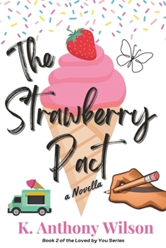The Strawberry Pact (Loved by You)
