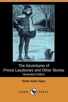 The Adventures of Prince Lazybones and Other Stories
