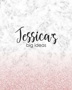 Paperback Jessica's Big Ideas: Personalized Notebook - 8x10 Lined Women's Journal Book