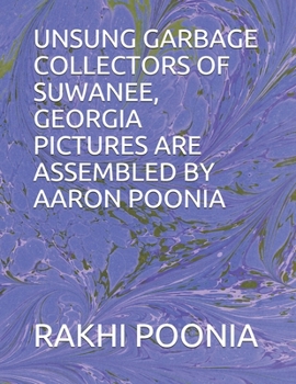 Paperback Unsung Garbage Collectors of Suwanee, Georgia Book