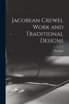 Paperback Jacobean Crewel Work and Traditional Designs Book
