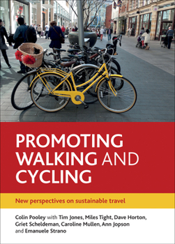 Paperback Promoting Walking and Cycling: New Perspectives on Sustainable Travel Book