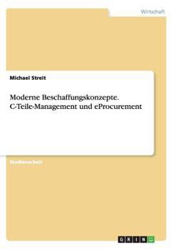 Paperback Moderne Beschaffungskonzepte. C-Teile-Management und eProcurement [German] Book