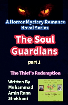 The Soul Guardians. 1. A Horror Mystery Romance Novel. (The Soul Guardians. Novel.)