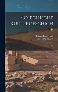 Hardcover Griechische Kulturgeschichte: 03 [German] Book