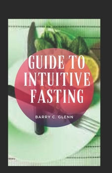 Paperback Guide to Intuitive Fasting Book