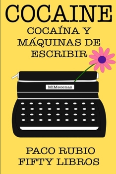 Paperback Cocaine: Cocaína y Máquinas de Escribir [Spanish] Book