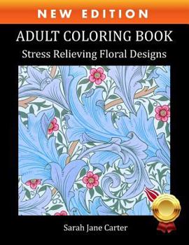 Paperback Adult Coloring Book: Stress Relieving Floral Designs Book