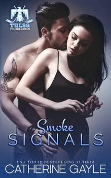 Smoke Signals - Book #2 of the Tulsa Thunderbirds