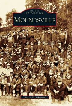 Moundsville (Images of America: West Virginia) - Book  of the Images of America: West Virginia