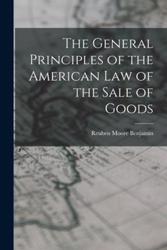 The General Principles of the American Law of the Sale of Goods