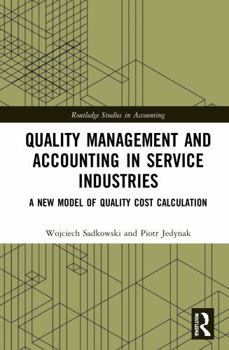 Paperback Quality Management and Accounting in Service Industries: A New Model of Quality Cost Calculation Book