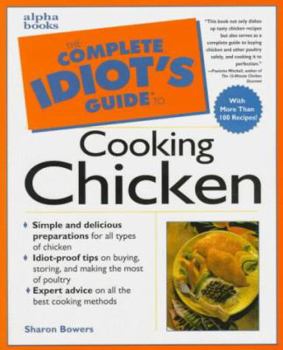 Paperback The Complete Idiot's Guide to Cooking Chicken Book